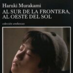 Al sur de la frontera, al oeste del sol de Haruki Murakami