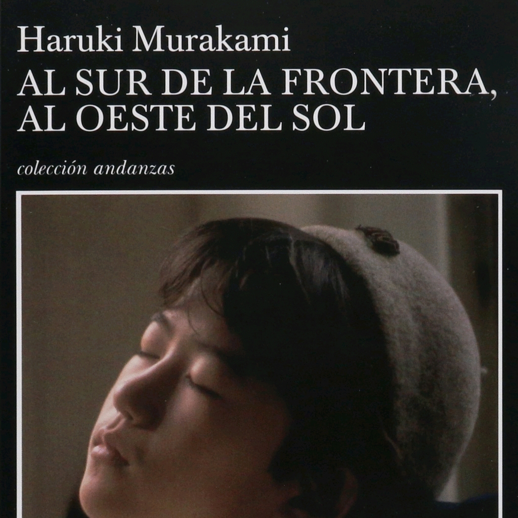 Al sur de la frontera, al oeste del sol de Haruki Murakami